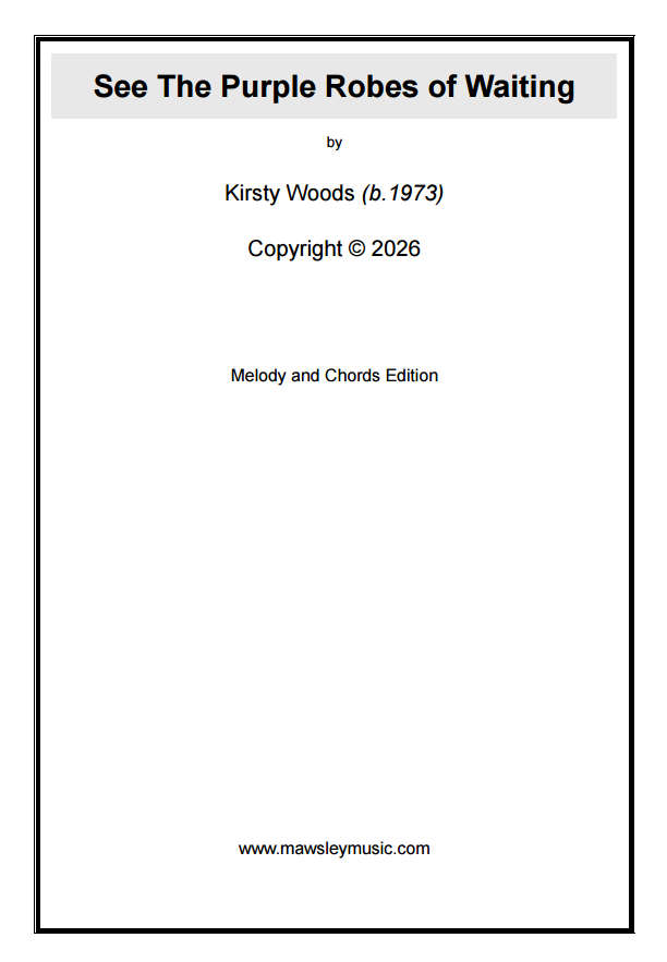 See the Purple Robes of Waiting – Kirsty Woods (Sheet Music)